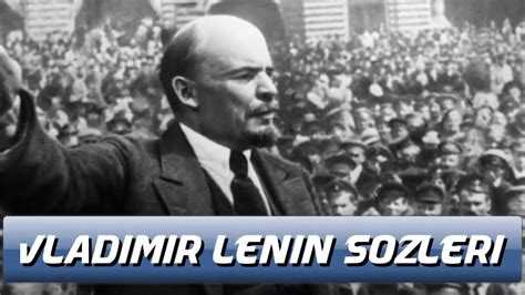 Vladimir Lenin Unutulmaz 20 Sözü - YouTube