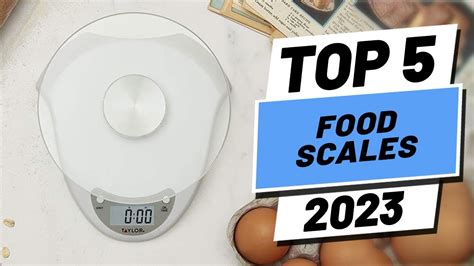 Top 5 Best Food Scales Of 2023 Youtube