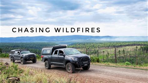 Overlanding The West Fork And Chasing Wildfires Youtube