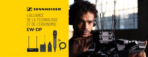 Sennheiser Le Ew Dp Lalliance De La Technologie Et De Lergonomie