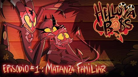 HELLUVA BOSS Matanza Familiar T1 Episodio 1 Fandub Español Latino