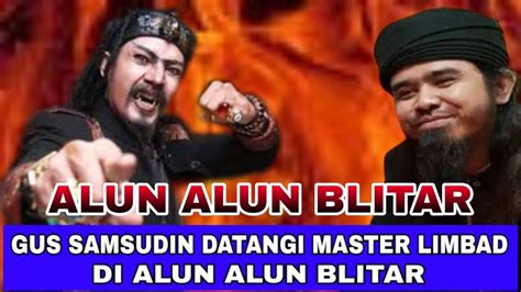 GUS SAMSUDIN BERTEMU MASTER LIMBAD YouTube