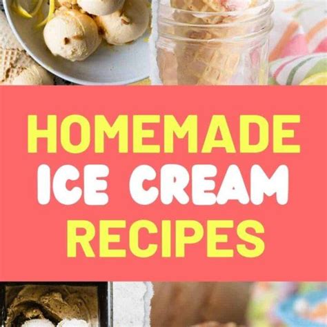 15 Unique Flavored Homemade Ice Cream Recipes