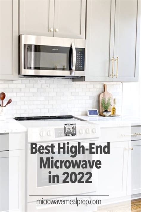 Best High End Microwave In 2024 Microwave Meal Prep