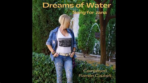 Dreams Of Water Song For Jana Youtube