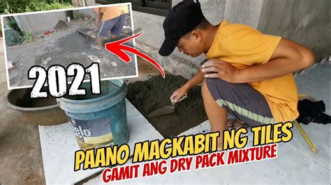 PAANO MAGKABIT NG TILES GAMIT ANG DRY PACK MIXTURE YouTube