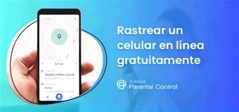 Cómo localizar un celular gratis en tiempo real 4 MEJORES maneras