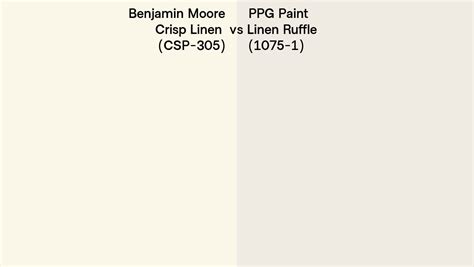 Benjamin Moore Crisp Linen Csp Vs Ppg Paint Linen Ruffle