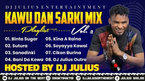 Dj Julius Kawu Dan Sarki Short Mix Kawudansarki