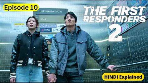 The First Responders Season 2 Episode 10 Explained In Hindi Drama