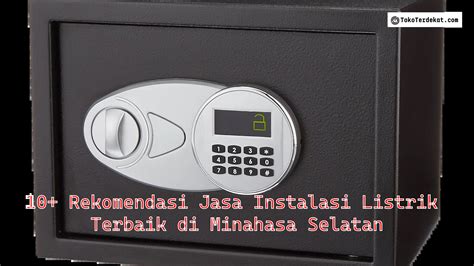 Rekomendasi Jasa Instalasi Listrik Terbaik Di Minahasa Selatan