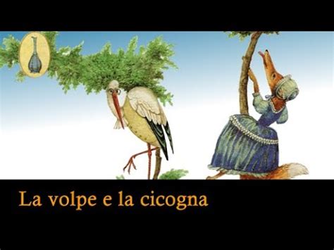 La Volpe E La Cicogna Una Favola Di Esopo Youtube