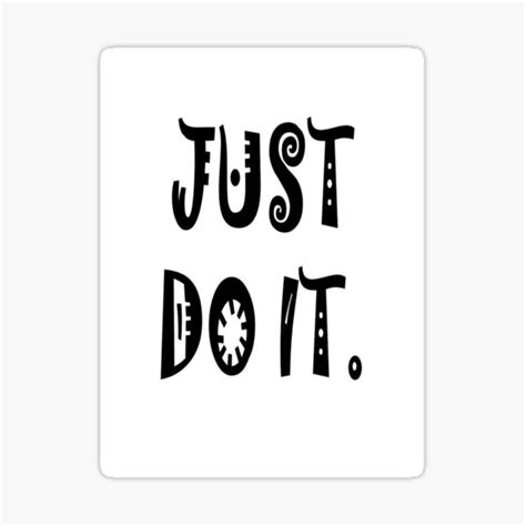 Just Do It Sticker By Elegancejet Redbubble