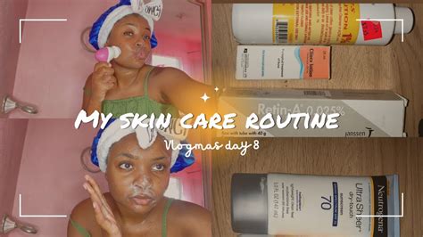 My Skin Care Routine Vlogmas Day Youtube