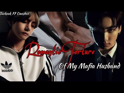 Romantic To Tu E Of My Mafia Husband Taekook Ff Oneshot Hindi Explain