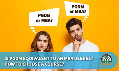 Is Pgdm Equivalent To Mba Degree How To Choose A Course