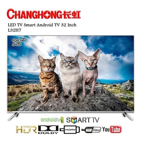 Jual TV LED Changhong 32 Inch L32H7 Android TV HD TV Di Seller Depo