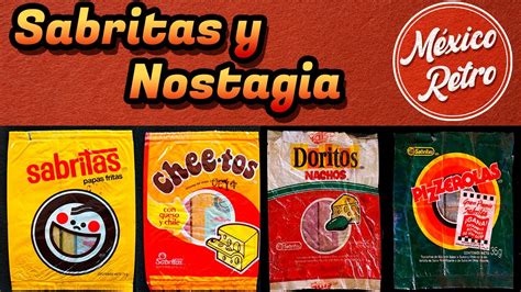 NOSTALGIA EN BOLSA Recuerdos de las Envolturas de Sabritas en México