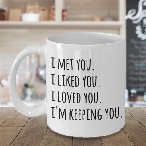 I Love You Mug Im Keeping You Coffee Cup Valentines Day Etsy