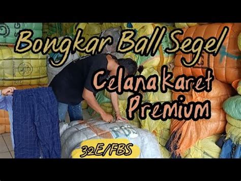 Bongkar Ball Celana Karet Super Premium Dari Ball FBS YouTube