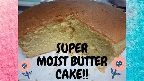 Let S Try Super Moist Butter Cake Simple And Easy Youtube