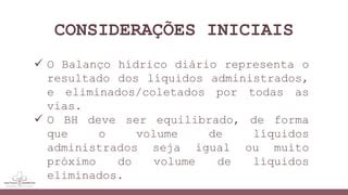 ENFERMAGEM PARA TODOSAULA BALANÇO HIDRICO pptx