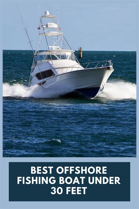 15 Best Offshore Fishing Boats Under 30 Feet Kayak Help