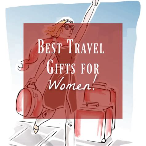 Travel Gifts for Women ~ Perfect for Gifts for the Adventurer!