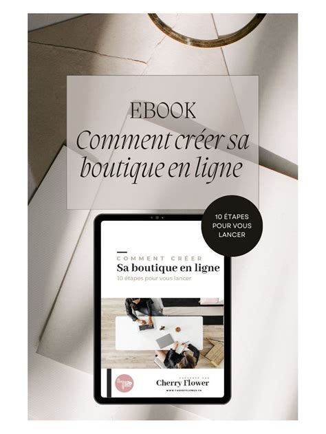 Un Guide Complet Pour Cr Er Sa Boutique En Ligne