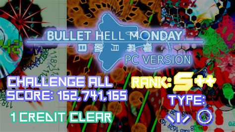 Bullet Hell Monday Pc Version Challenge All Wide And Search Type 1cc