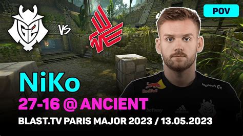 CSGO POV G2 NiKo 27 16 Vs Bad News Eagles Ancient BLAST Tv Paris