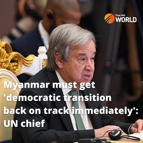 Thai Pbs World On Twitter Un Chief Antonio Guterres On Saturday Urged