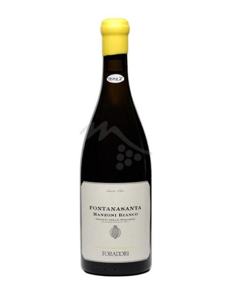 Fontanasanta Manzoni Bianco Vigneti Delle Dolomiti Igt Foradori