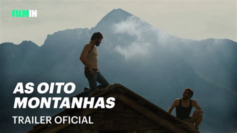 As Oito Montanhas Trailer Filmin Youtube