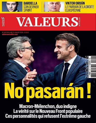 Valeurs Actuelles N4571 Du 4 au 10 Juillet 2024 Télécharger Des