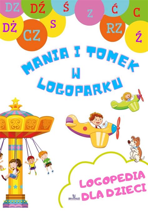 Logopedia Dla Dzieci P H W Arystoteles Sp J Prasa Sklep Empik