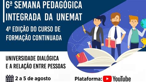 Mesa Redonda E Palestra Vi Semana Pedag Gica Integrada Da Unemat