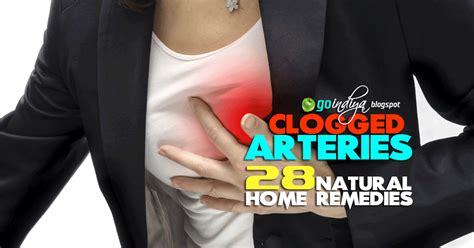 28 Home Remedies For Clogged Arteries Clear Blocked Arteries Naturally