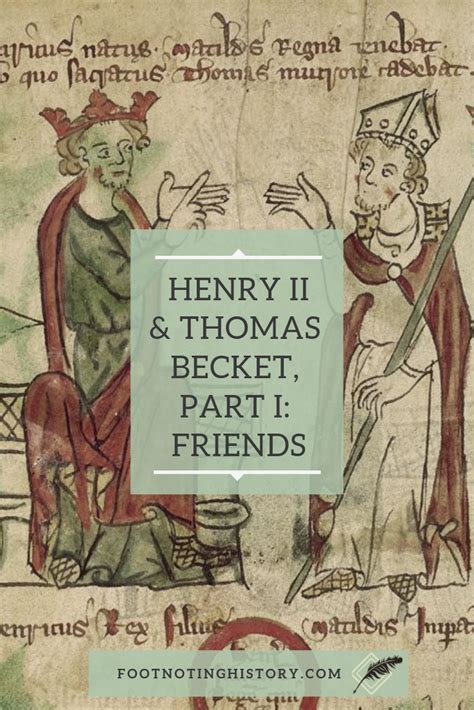 Henry II & Thomas Becket, Part I: Friends | Becket, Wars of the roses, Plantagenet