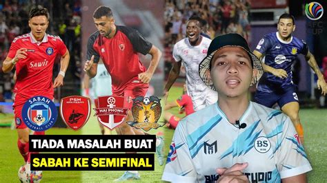 PSM Makassar Dan Hai Phong Bakal Hadirkan Saingan Sengit Kepada Sabah