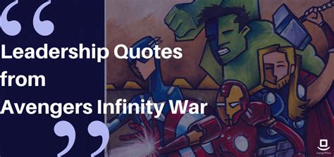 Top 6 Leadership Quotes from Avengers Infinity War - InstaOffice Blog