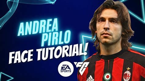 How To Create ANDREA PIRLO In EA FC24 YouTube