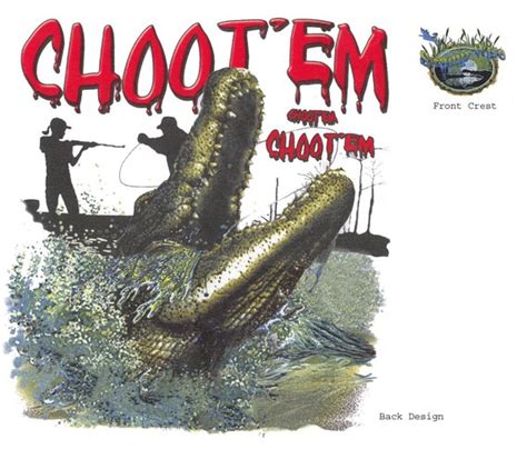 Choot 'em Choot'em Gator Alligator Hunting Swamp