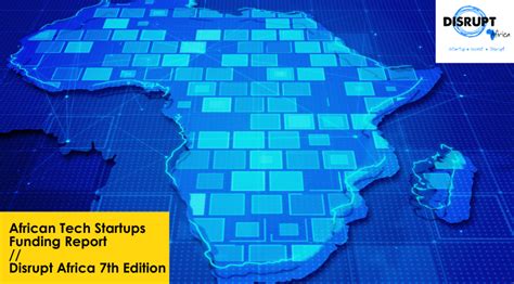 African Tech Startups Funding Report Disrupt Africa Set To Release