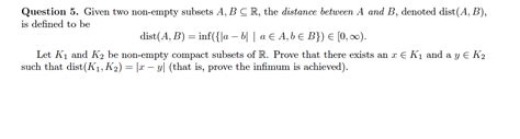 Solved Dist A B Inf {∣a−b∣∣a∈a B∈b} ∈[0 ∞ Let K1 And K2 Be