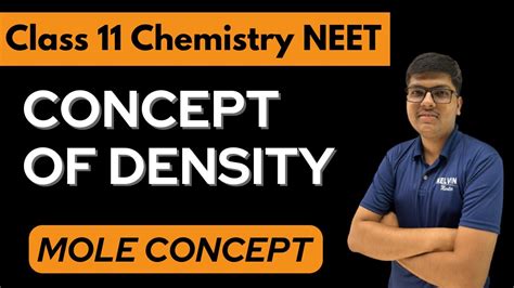 Mole Concept Class 11 Chemistry Neet Concept Of Density Kelvin Youtube