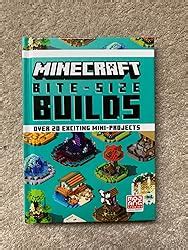 Minecraft Bite Size Builds The Original Official Illustrated Mini