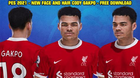 Pes 2021 New Face And Hair Cody Gakpo Cpk And Sider 4k Youtube