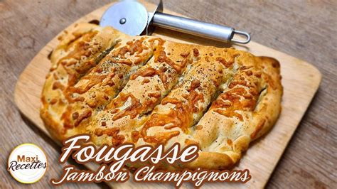 Fougasse Au Jambon Et Aux Champignons Recette Facile Et Rapide