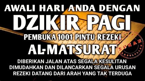 REZEKI USAHA LANCAR URUSAN MUDAH CUKUP PUTAR DAN DENGARKAN DZIKIR PAGI